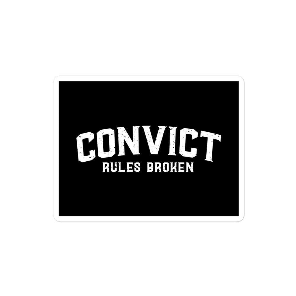 Convict “Rules Broken” Sticker